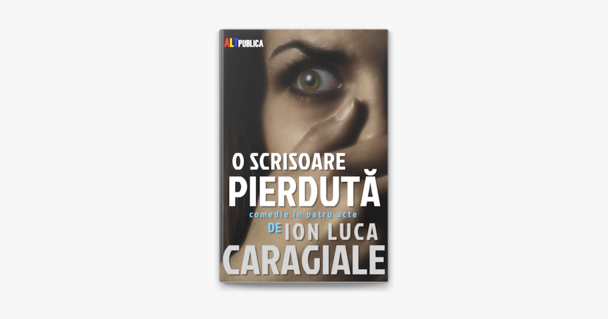 O Scrisoare Pierdută On Apple Books