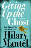 Hilary Mantel - Giving up the Ghost artwork