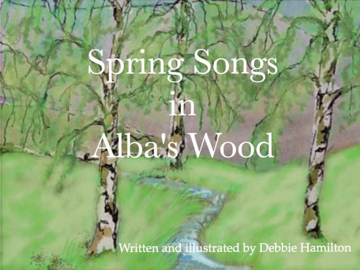 Spring Songs in Alba's Wood
