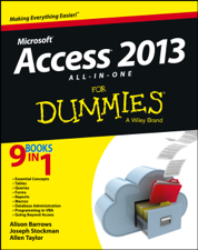 Access 2013 All-in-One For Dummies - Alison Barrows, Joseph C. Stockman &amp; Allen G. Taylor Cover Art