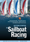 Getting Started in Sailboat Racing, 2nd Edition - Adam Cort & Richard Stearns