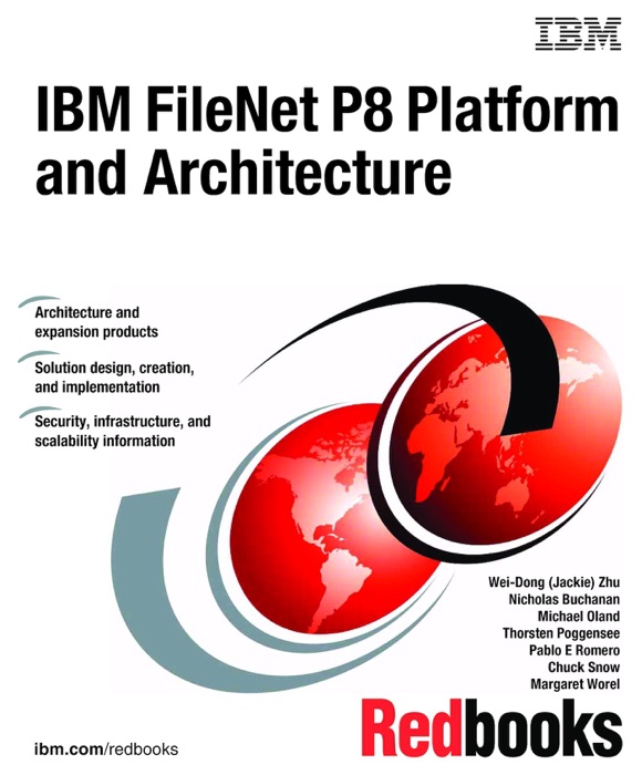IBM FileNet P8 Platform and Architecture