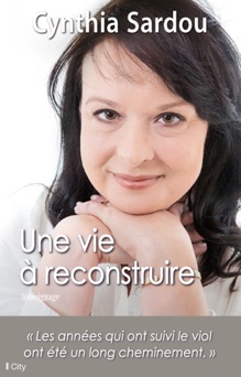 Une vie à reconstruire - Cynthia Sardou