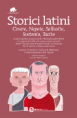 Storici latini - Caio Giulio Cesare, Cornelio Nepote, Gaio Crispo Sallustio, Svetonio & Tacito