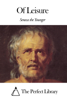 Seneca the Younger - Of Leisure artwork