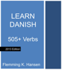 Learn Danish: 505 verbs - Flemming K. Hansen