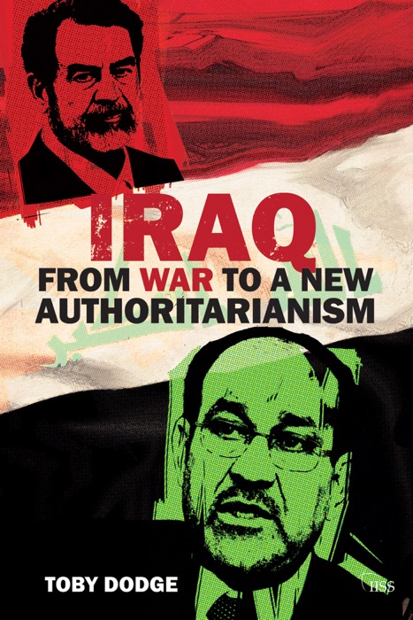 Iraq: From War to a New Authoritarianism