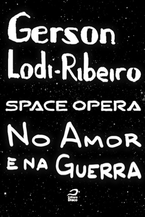 Space opera - No amor e na guerra
