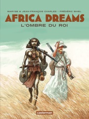 Africa Dreams (Tome 1) - L'ombre du Roi