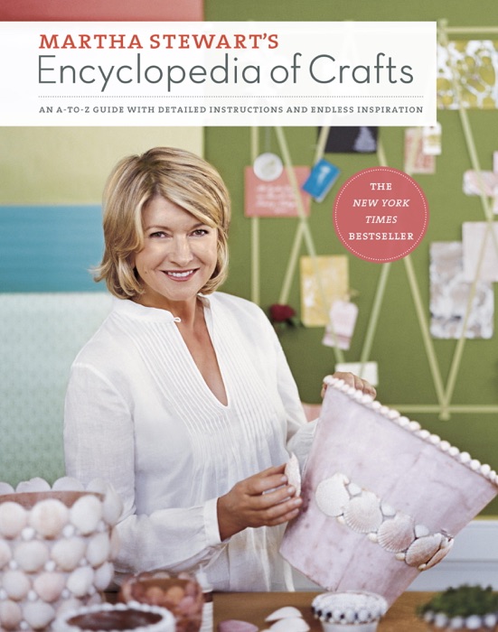 Martha Stewart's Encyclopedia of Crafts