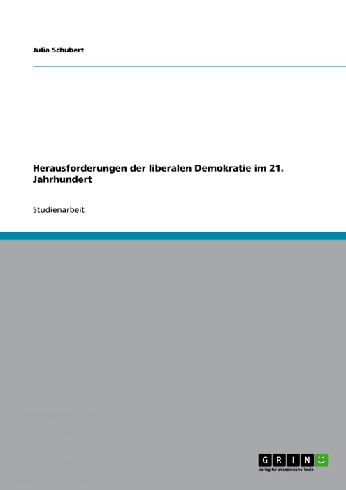 Herausforderungen der liberalen Demokratie im 21. Jahrhundert