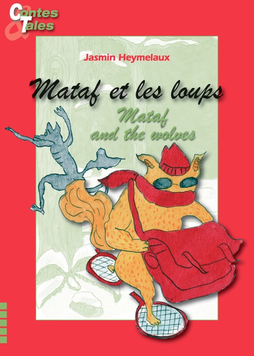 Mataf et les loups / Mataf and the wolves