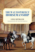 Way to Perfect Horsemanship - Udo Bürger & Nicole Bartle