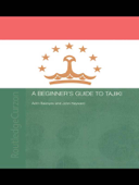 A Beginners' Guide to Tajiki - Azim Baizoyev & John Hayward