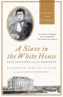 Elizabeth Dowling Taylor - A Slave in the White House artwork