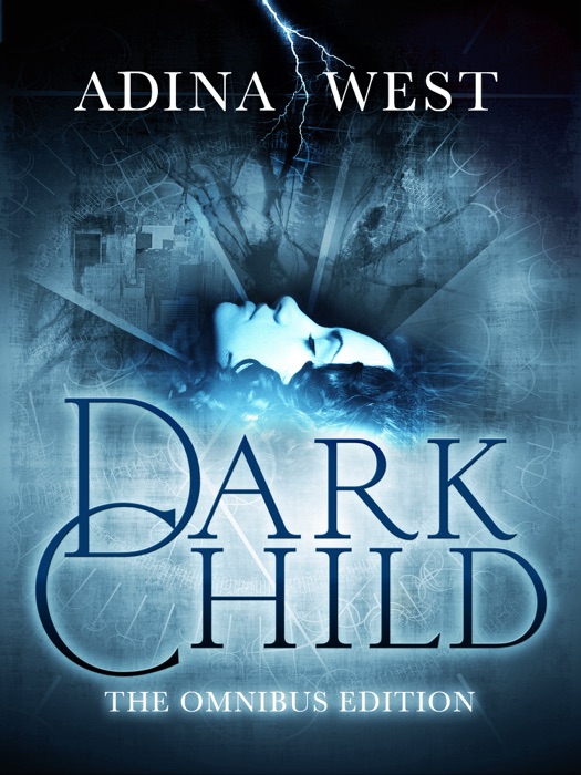 Dark Child (The Awakening): Omnibus Edition
