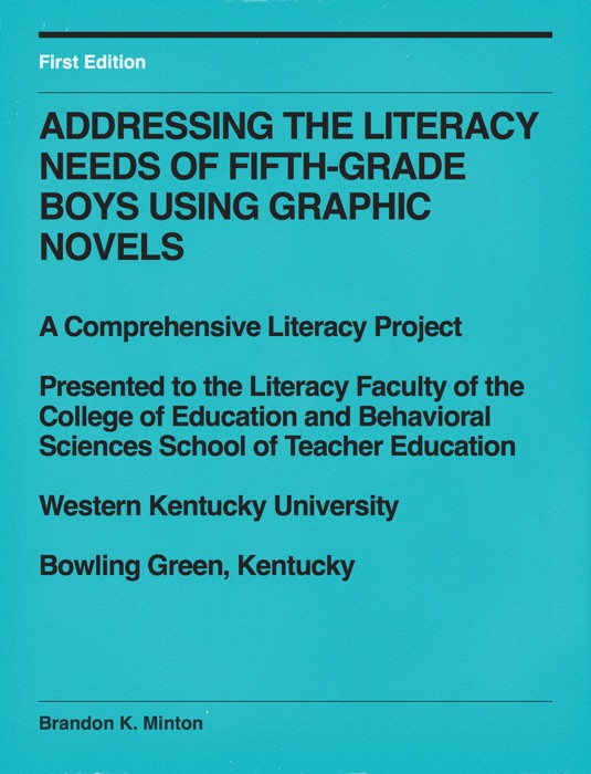 Addressing the Literacy Needs of Fifth-Grade Boys Using Graphic Novels