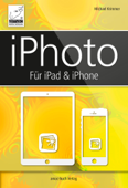 iPhoto für iPad und iPhone - Michael Krimmer