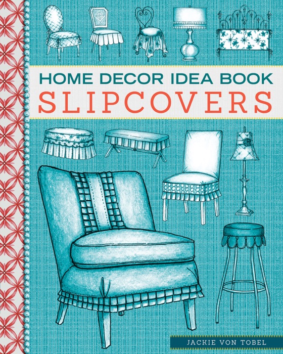 Home Decor Idea Book – Slipcovers