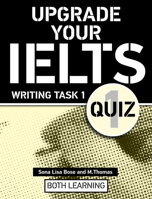 Upgrade Your IELTS Writing Task 1 Quiz