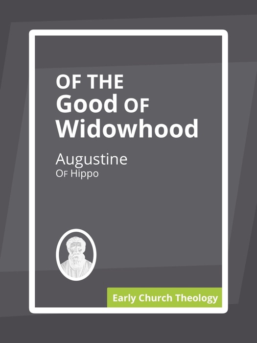 Of the Good of Widowhood