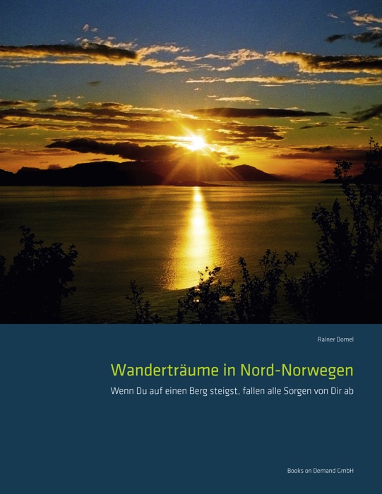 Wanderträume in Nord-Norwegen