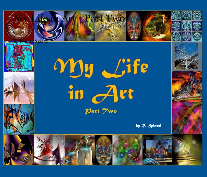 My Life in Art - Part Two