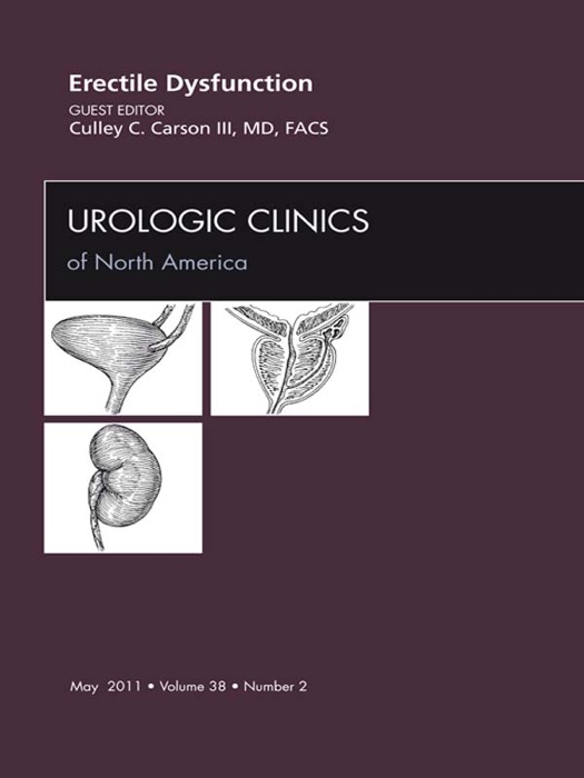 Erectile Dysfunction, an Issue of Urologic Clinics