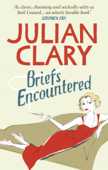 Briefs Encountered - Julian Clary