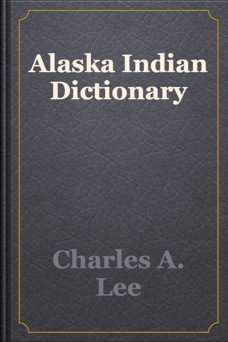 Alaska Indian Dictionary