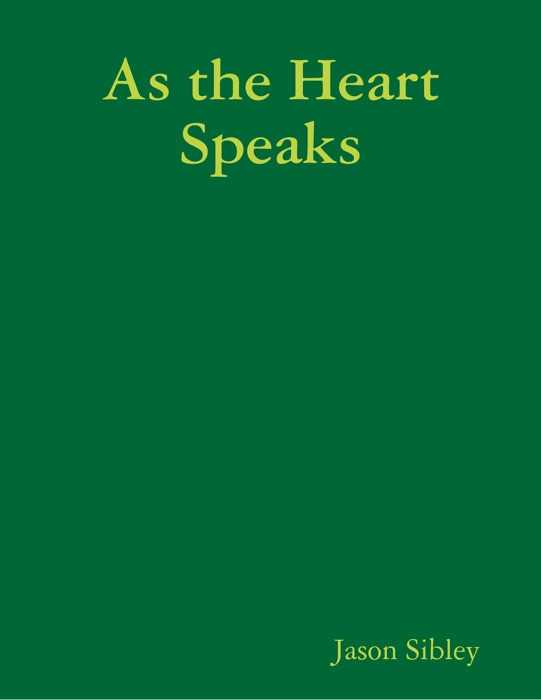 As the Heart Speaks