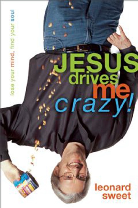 Jesus Drives Me Crazy!