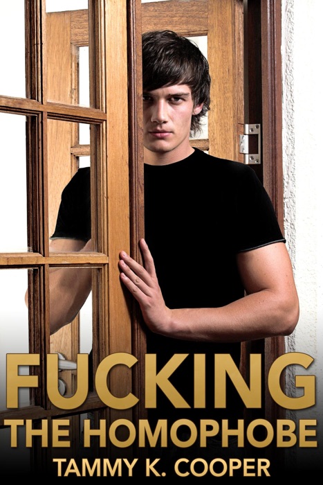 F*****g the Homophobe (Gay Conversion Erotica)
