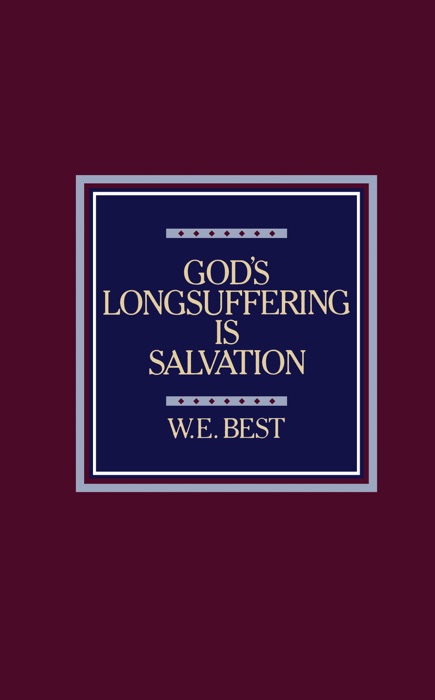 God’s Longsuffering Is Salvation