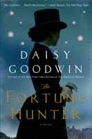 Daisy Goodwin - The Fortune Hunter artwork