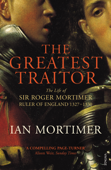 The Greatest Traitor - Ian Mortimer