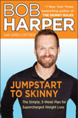 Jumpstart to Skinny - Bob Harper & Greg Critser