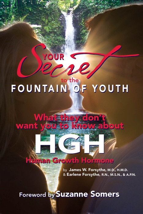 Your Secret to the Fountain of Youth ~ What they don’t want you to know about HGH