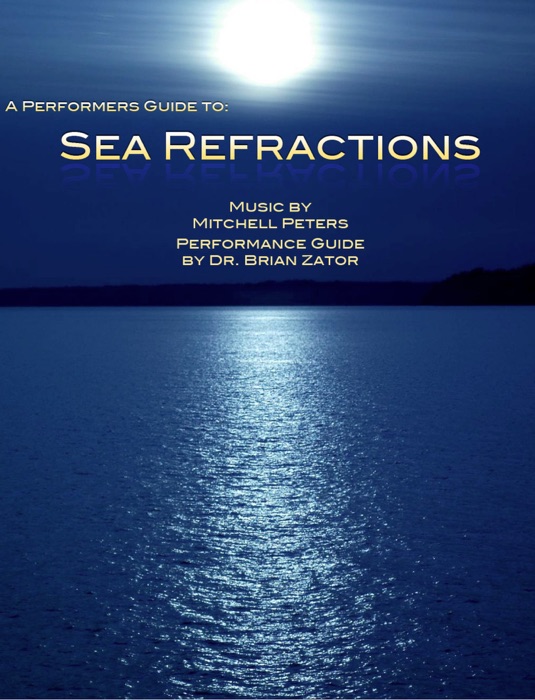 Performers Guide to Sea Refractions