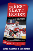 The Best Seat In The House - Jamie McLennan & Ian Mendes
