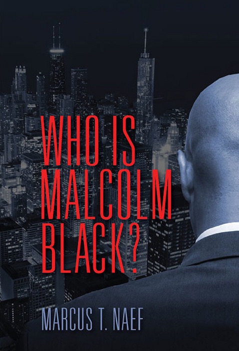 Who Is Malcolm Black?