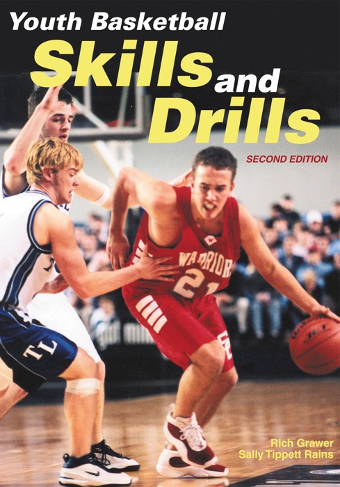 Youth Basketball Skills and Drills (2nd Edition)