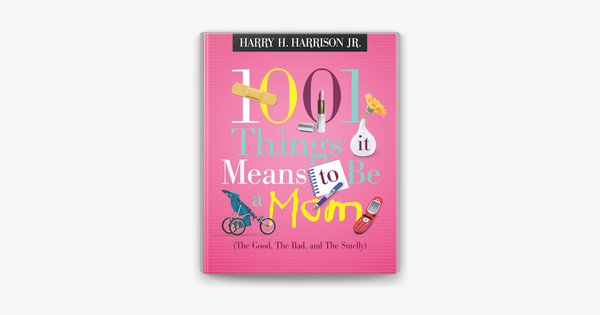 ‎1001 Things It Means To Be A Mom En Apple Books 