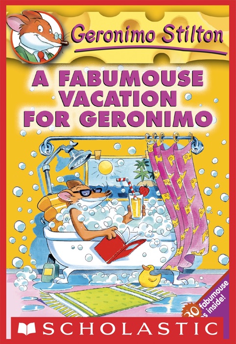 Geronimo Stilton #9: A Fabumouse Vacation for Geronimo