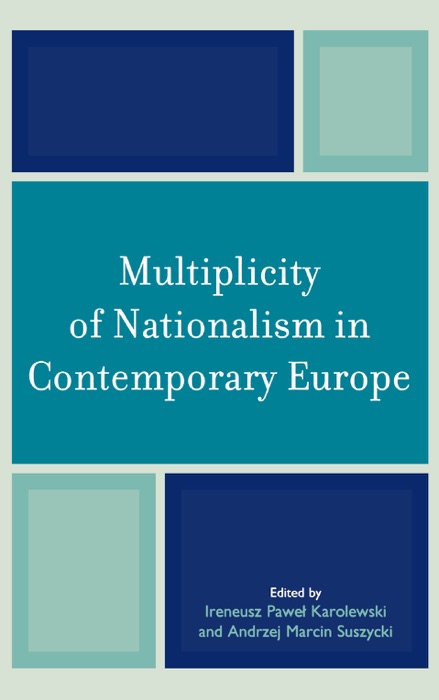 Multiplicity of Nationalism in Contemporary Europe