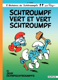 Les Schtroumpfs - tome 09 - Schtroumpf Vert et Vert Schtroumpf - Peyo