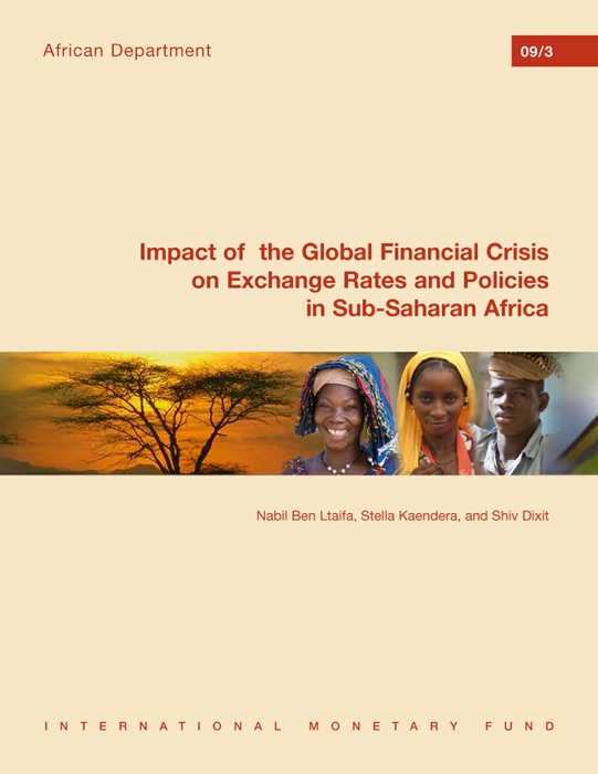 Impact of the Global Financial Crisis On Exchange Rates and Policies In Sub-Saharan Africa