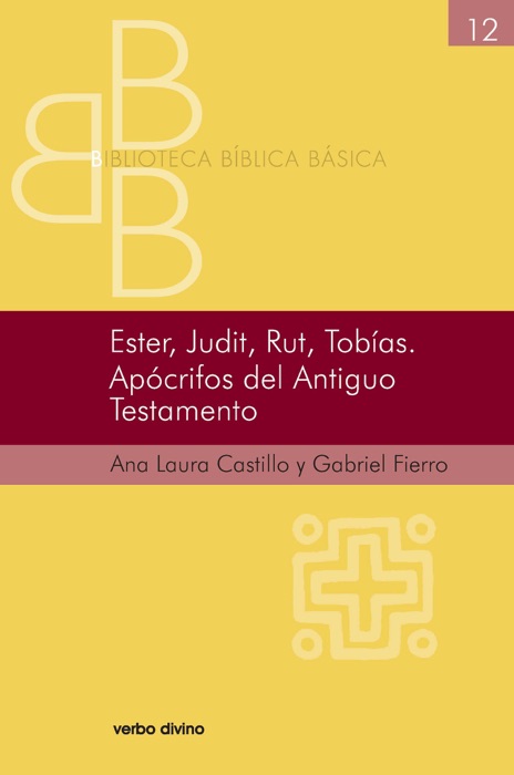 Ester, Judit, Rut, Tobías. Apócrifos del Antiguo Testamento