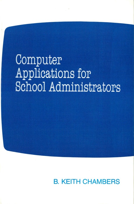 Computer Applications for School Administrators