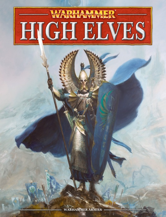 Warhammer: High Elves (Interactive Edition)